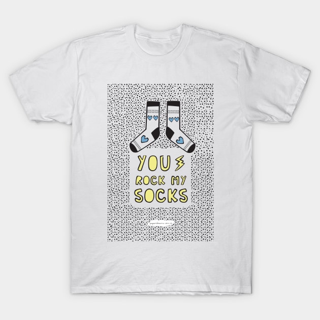 You rock my Socks! T-Shirt by paperdreams